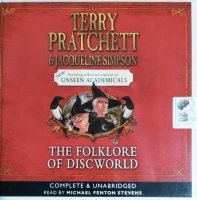 The Folklore of Discworld written by Terry Pratchett and Jacqueline Simpson performed by Michael Fenton Stevens on CD (Unabridged)